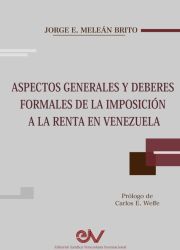 Prólogo | Aspectos Generales y Deberes Formales de la Imposición a la Renta en Venezuela