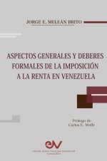 Prólogo | Aspectos Generales y Deberes Formales de la Imposición a la Renta en Venezuela